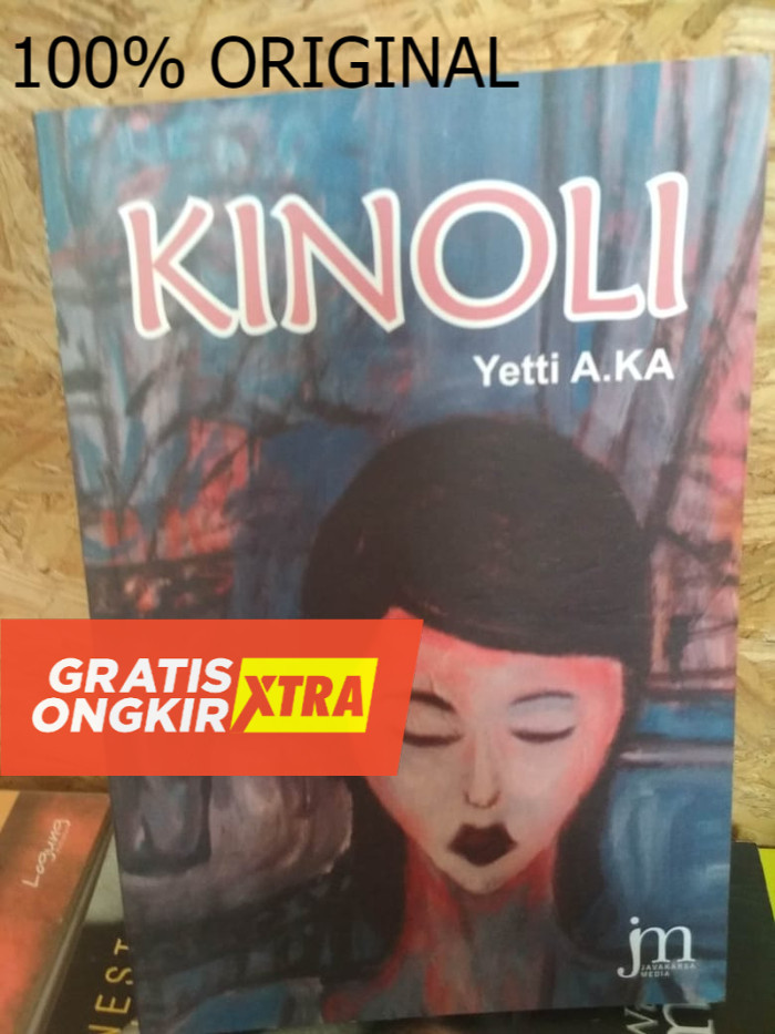 Kumpulan Cerpen Kinoli karya Yetti A.KA
