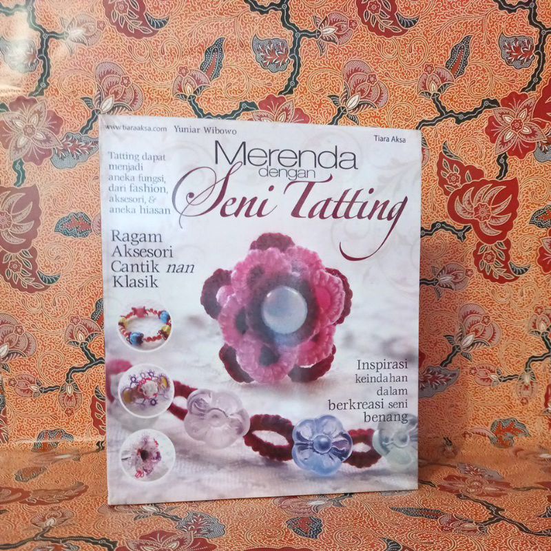 Jual Buku Keterampilan Merenda Dengan Seni Tatting Ragam Aksesori