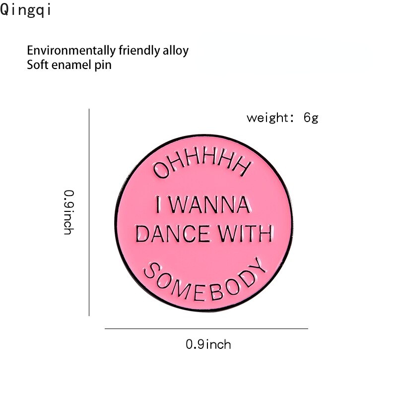 Bros Pin Enamel Bentuk Bulat Desain I Wanna Dance with Somebody Warna Pink Untuk Pakaian