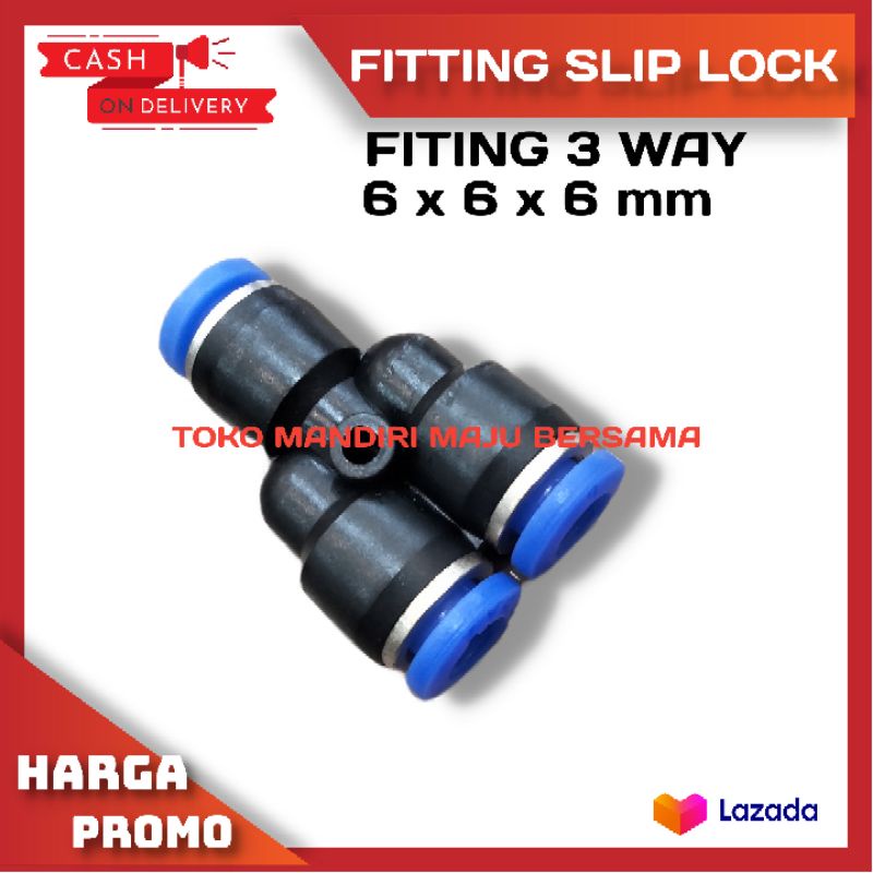 KONEKTOR SLIP LOCK MODEL Y / 3 THREE WAY / FITTING PENEUMATIC 6MM