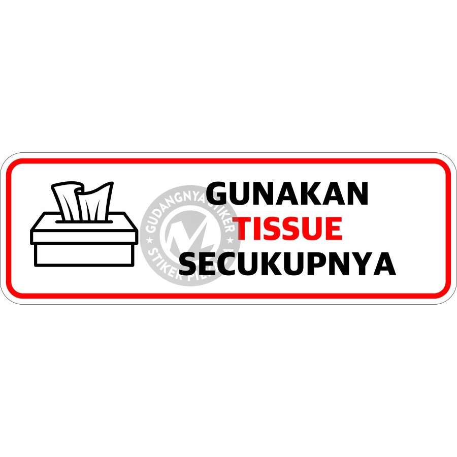 

STIKER VINYL GUNAKAN TISSUE SECUKUPNYA