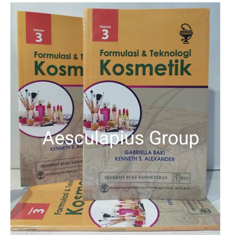 Formulasi & Teknologi Kosmetik Vol.3/EGC