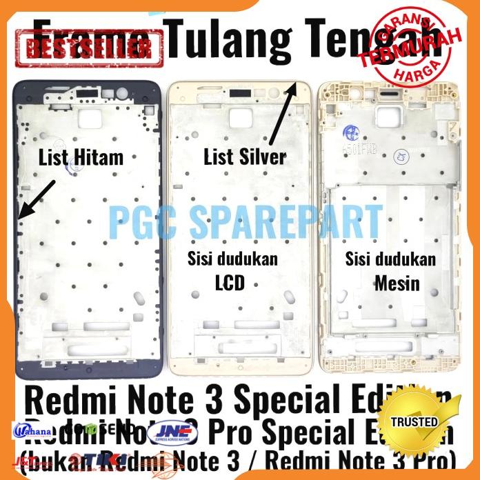Acc Hp Frame Tulang Tengah Redmi Note 3 Pro Special Edition Kate Se Spesial