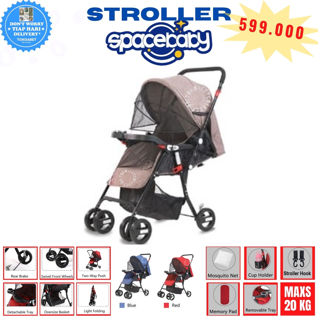 Kereta Dorong STROLLER untuk bayi dan anak bisa dibuat dua arah hadap mommy atau yang dorong dengan variasi warna SPACEBABY STROLLER ORIGINAL RINGAN DAN KUAT TOKOABET