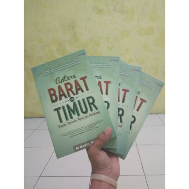 Buku Original Antara Barat dan Timur Karya Al Makin Dosen Fakultas Ushuluddin dan Pemikiran Islam