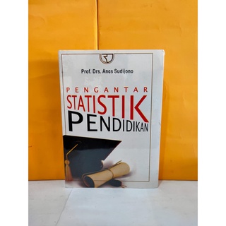 Jual BUKU PENGANTAR STATISTIK PENDIDIKAN ANAS SUDIJONO | Shopee Indonesia