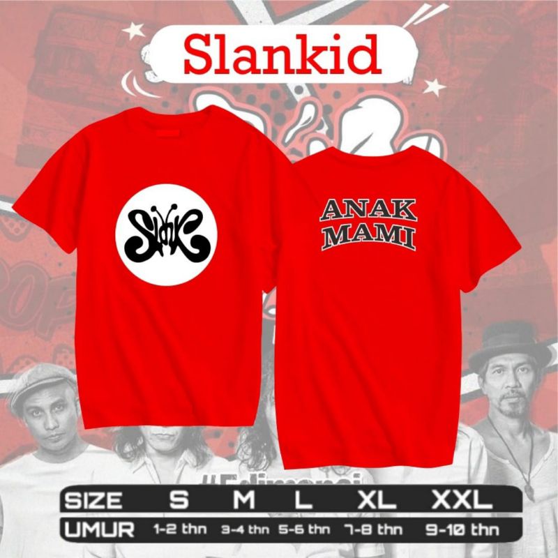 kaos anak - kaos slank anak - kaos anak slank - t shirt - tshirt slankid - slankid - slank anak - an