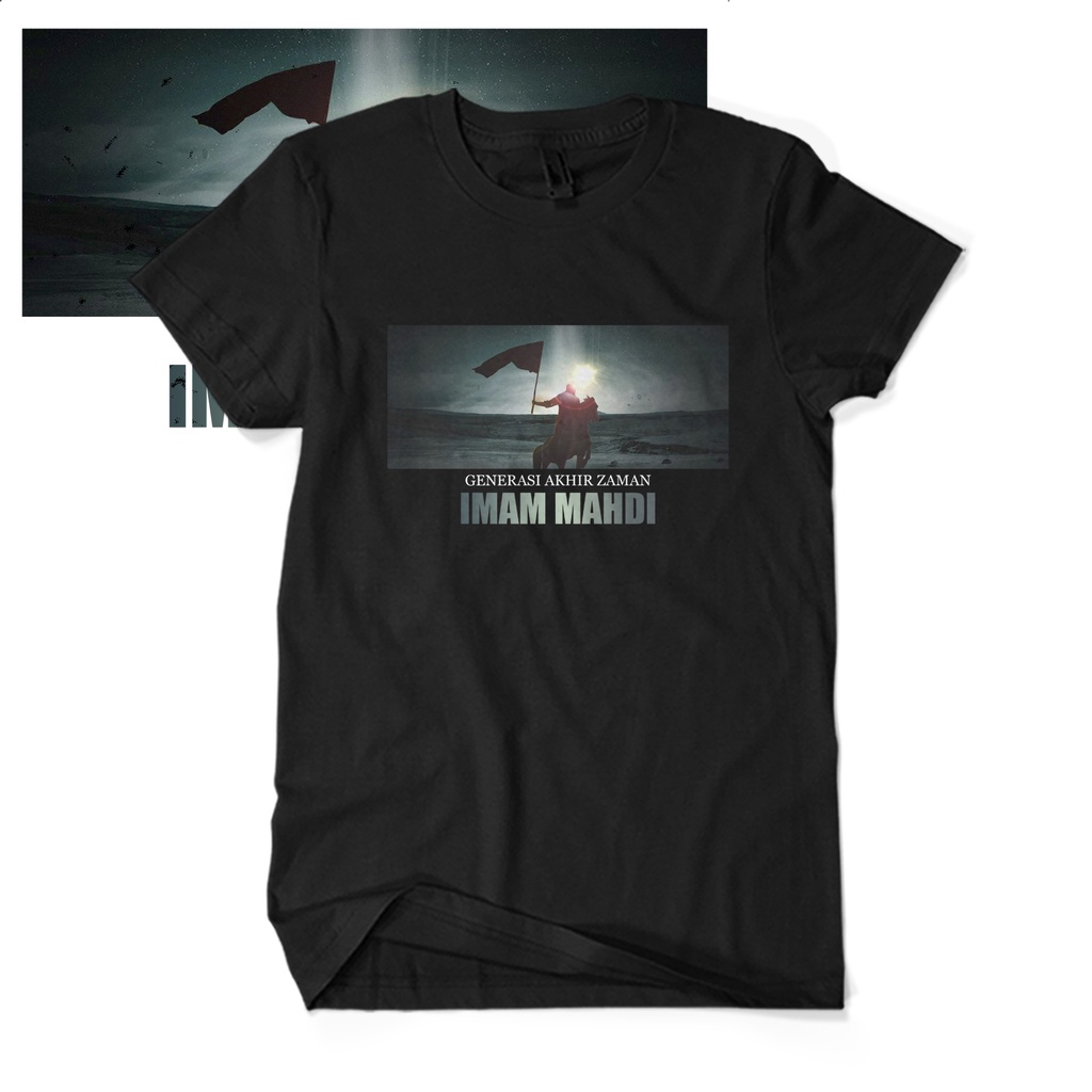 BISA COD Distro Kaos GENERASI AKHIR ZAMAN IMAM MAHDI 100 % Cotton Combed 30s Cewek Cowok Unisex Tees