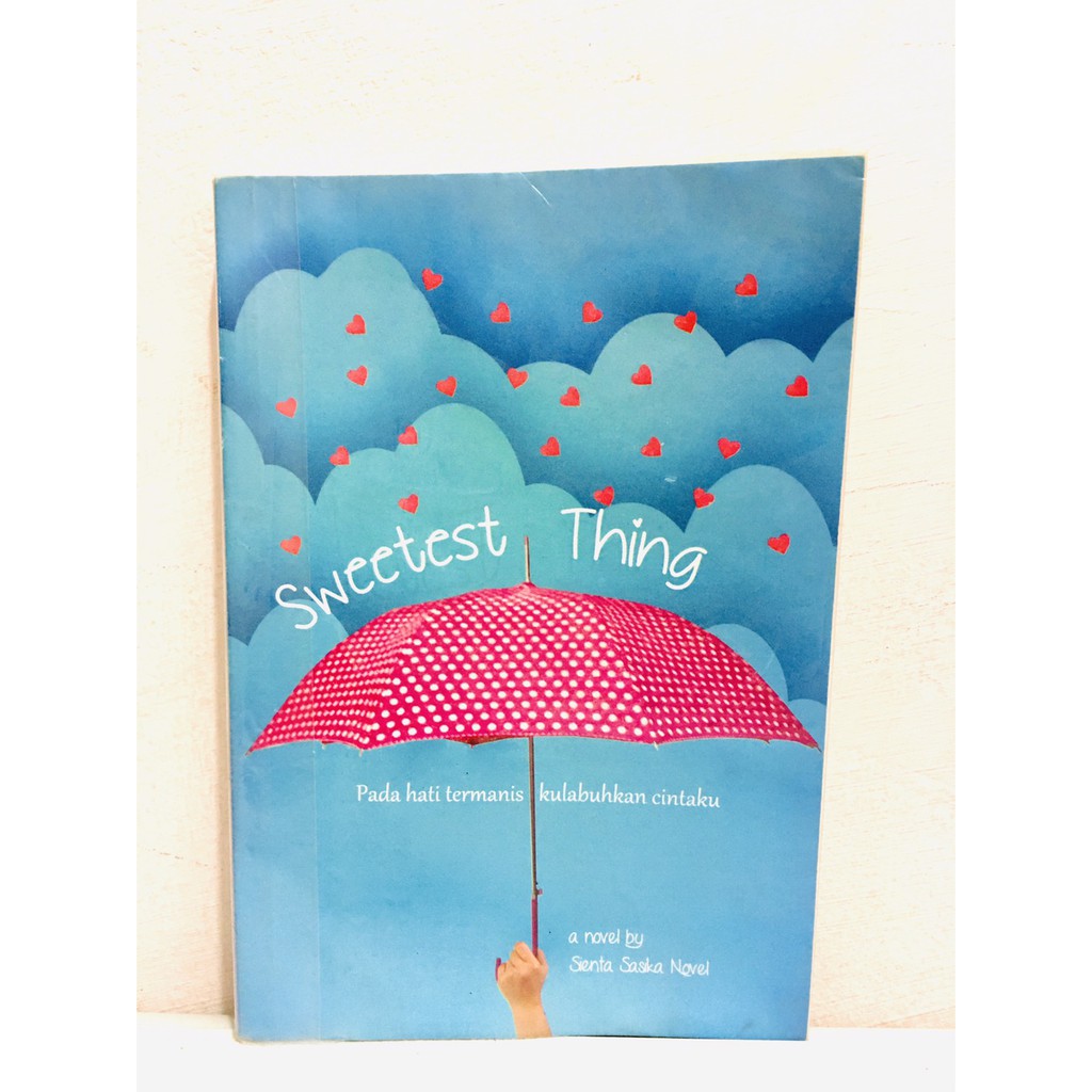 NOVEL SWEETEST THING - Sienta Sasika Novel