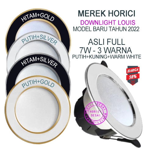 MEREK HORICI 7W MODEL BARU DOWNLIGHT ASLI FULL TERANG BODY SILVER &amp; GOLD/PUTIH DAN HITAM LAMPU LED PLAFON 3 WARNA-PUTIH+KUNING+WW