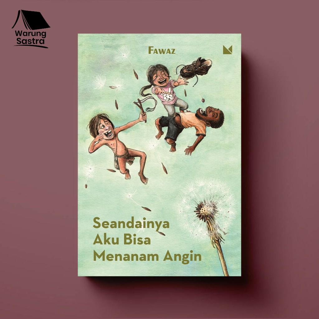 Seandainya Aku Bisa Menanam Angin - Fawaz