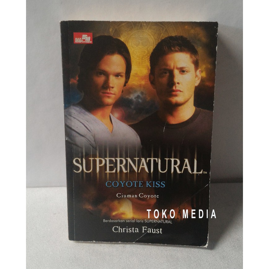 Novel Second SUPERNATURAL - Coyote Kiss (Ciuman Coyote)