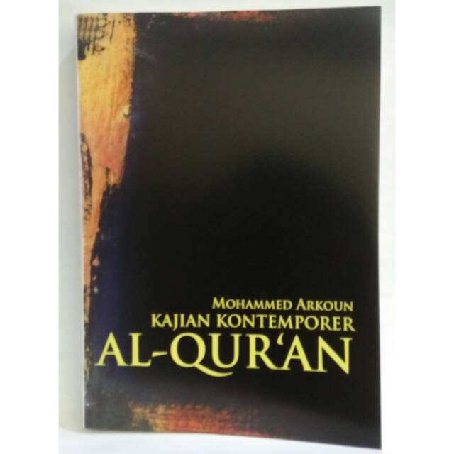 Kajian Kontemporer Al-Quran - Mohammed Arkoun
