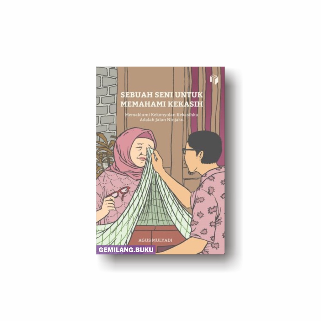 Jual Buku Sebuah Seni Untuk Memahami Kekasih - Shira Media | Shopee ...