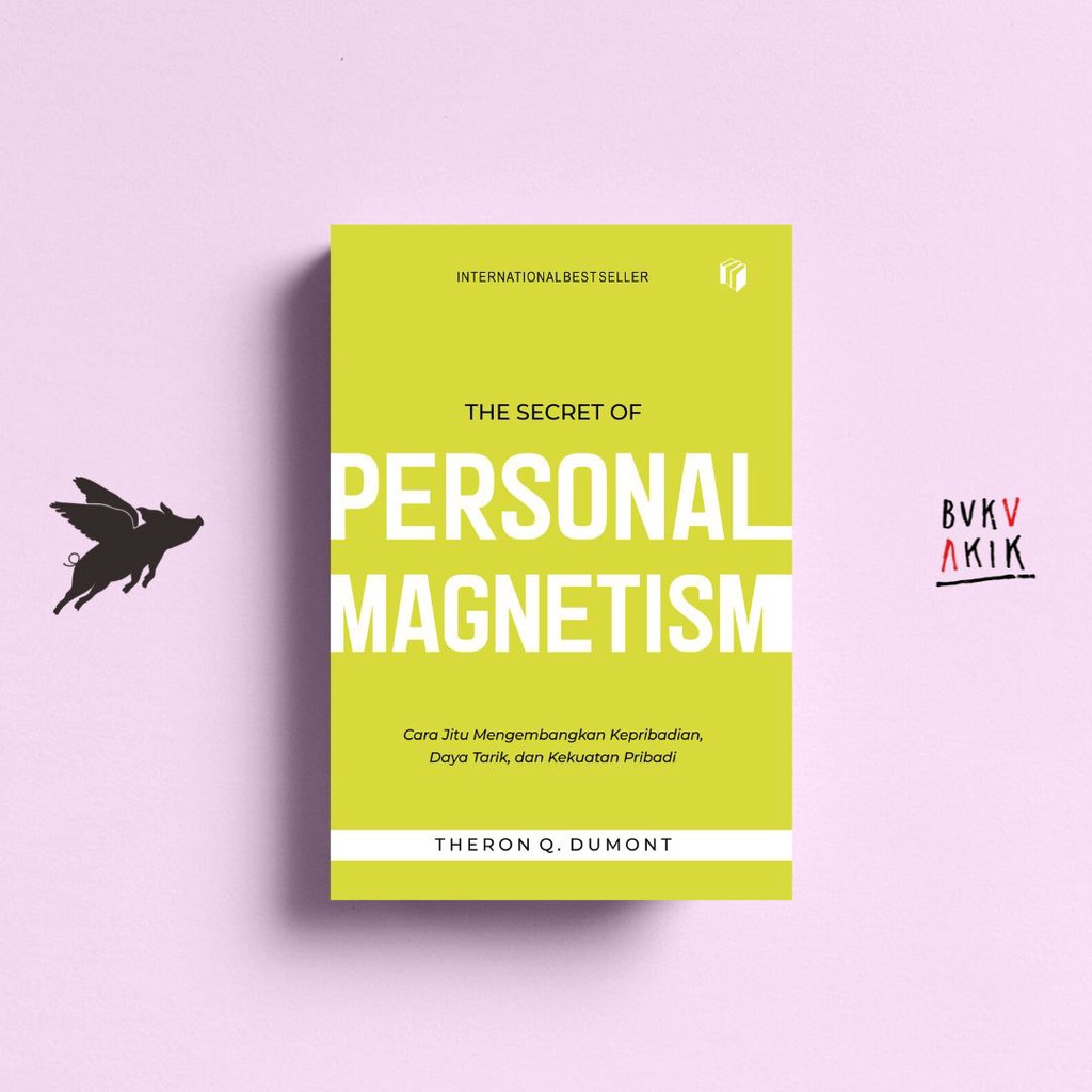 The Secret of Personal Magnetism - Theron Q. Dumont