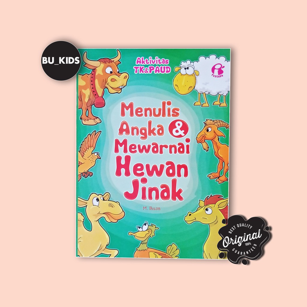 BUKU MEWARNAI ANAK ; MENULIS ANGKA DAN MEWARNAI HEWAN JINAK