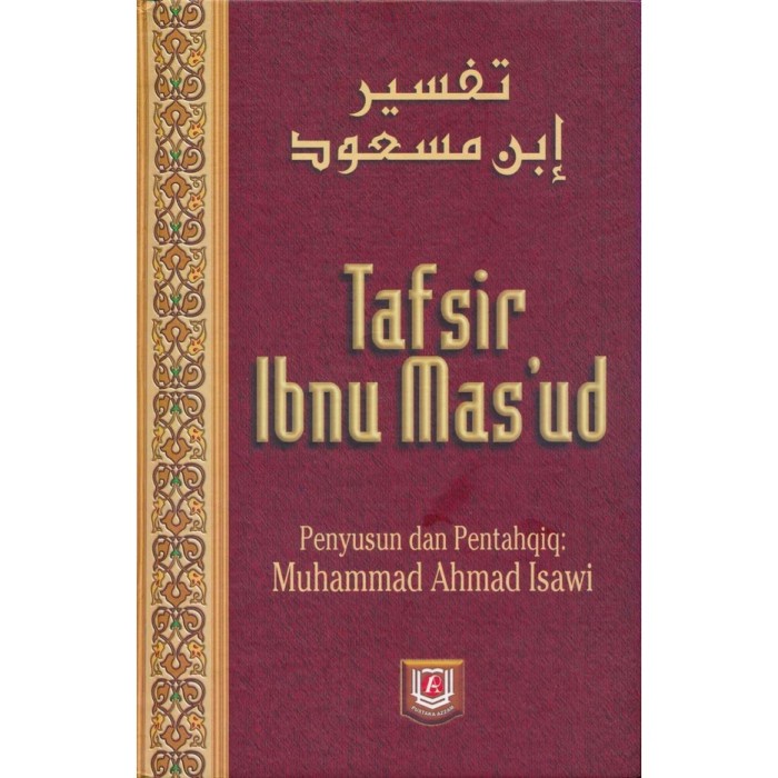 BUKU TAFSIR IBNU MAS' UD - MUHAMMAD AHMAD ISAWI [ORIGINAL]