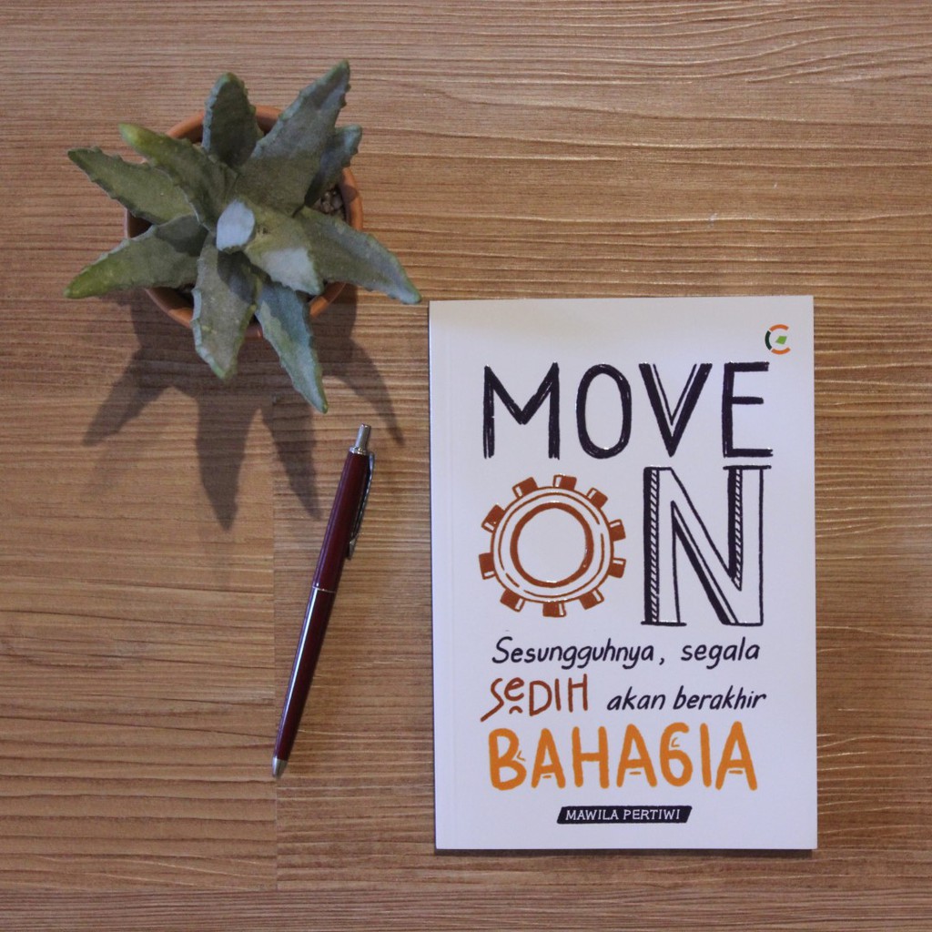 BUKU MOTIVASI - Move On, Sesungguhnya Segala Sedih akan Berakhir Bahagia -  INSPIRASI-1