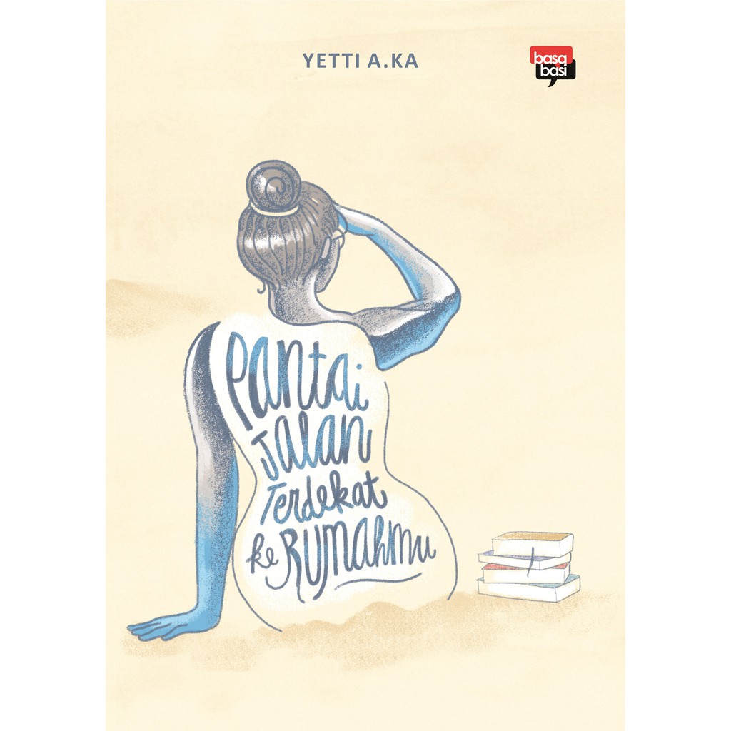 

Buku Pantai Jalan Terdekat ke Rumahmu - BASABASI