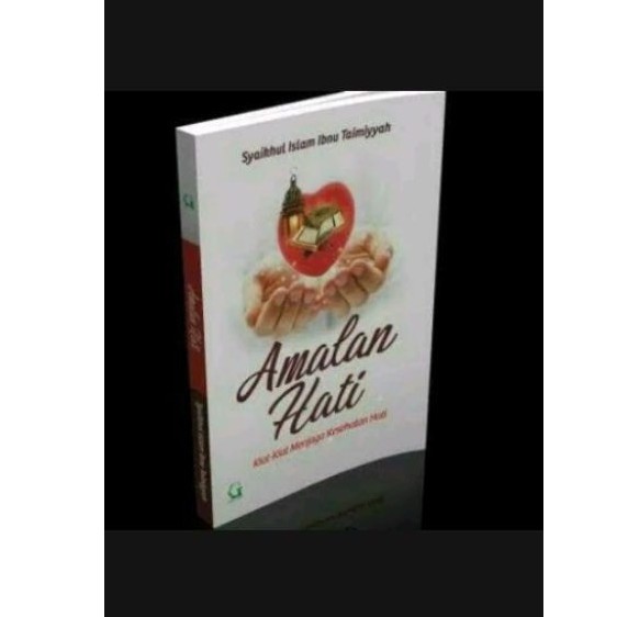 Amalan Hati kiat kiat menjaga hati