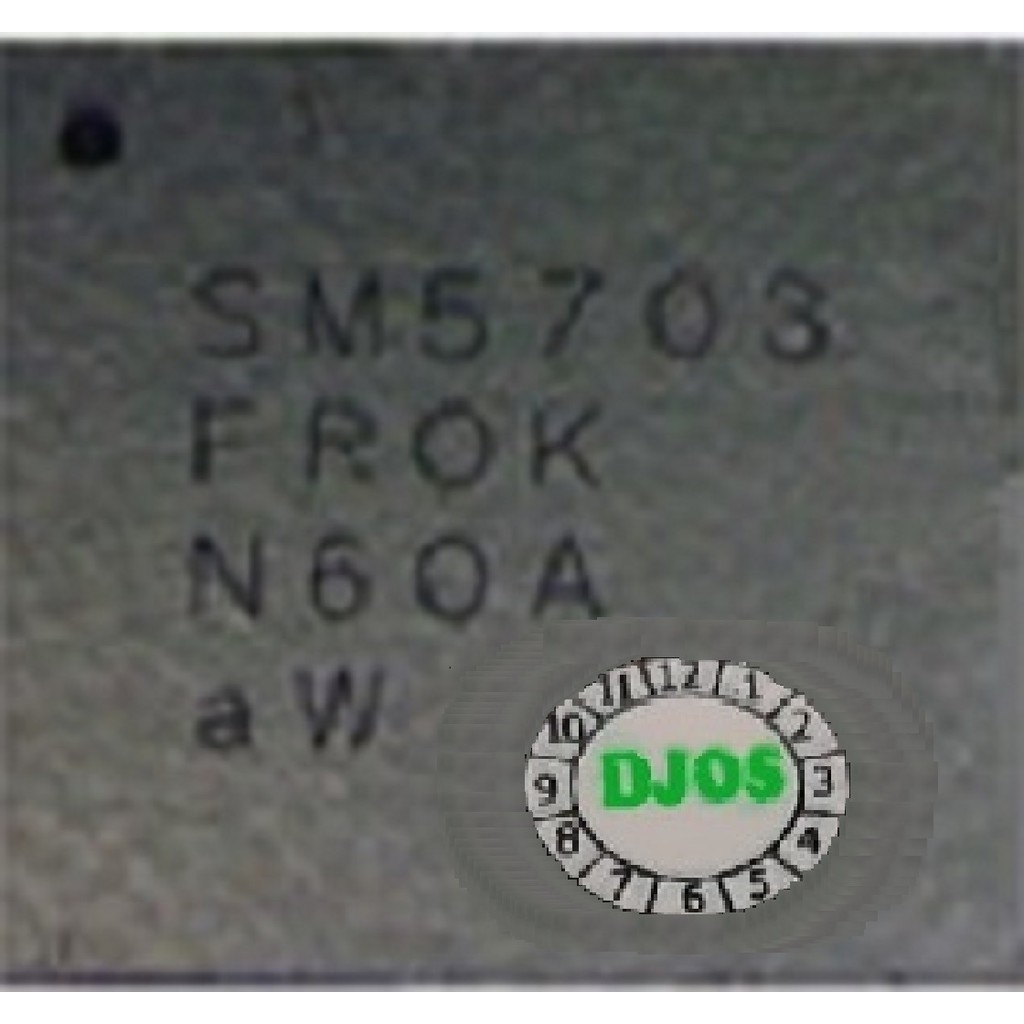 IC SM5703 IC CHARGER SM5703 SAMSUNG J5 ORIGINAL  SM 5703