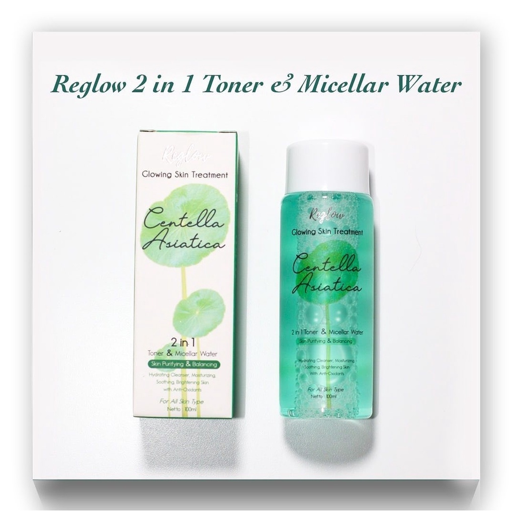 Reglow Toner &amp; Micellar Water Pembersih Muka BPOM Perawatan kulit 100 ml