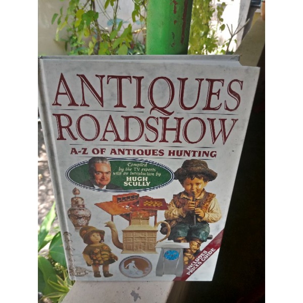 ANTIQUES ROSDSHOW A-Z ANTIQUES HUNTING INCLUDES PRICES GUIDE
