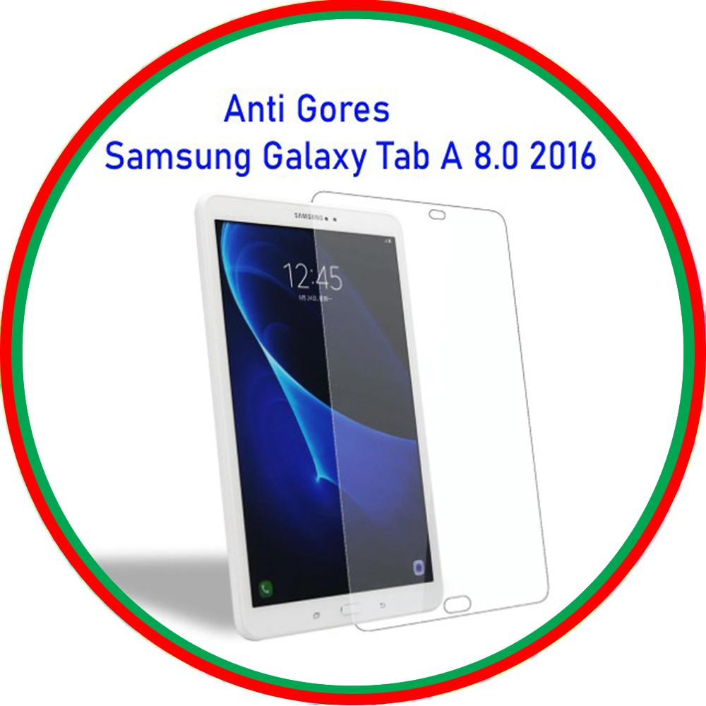 Anti Gores Samsung Tab A8.0 A7 2016 S8.4 /700 S10.5 /T800 3 8/T3110 Tab4 8 Screenguard Antigores