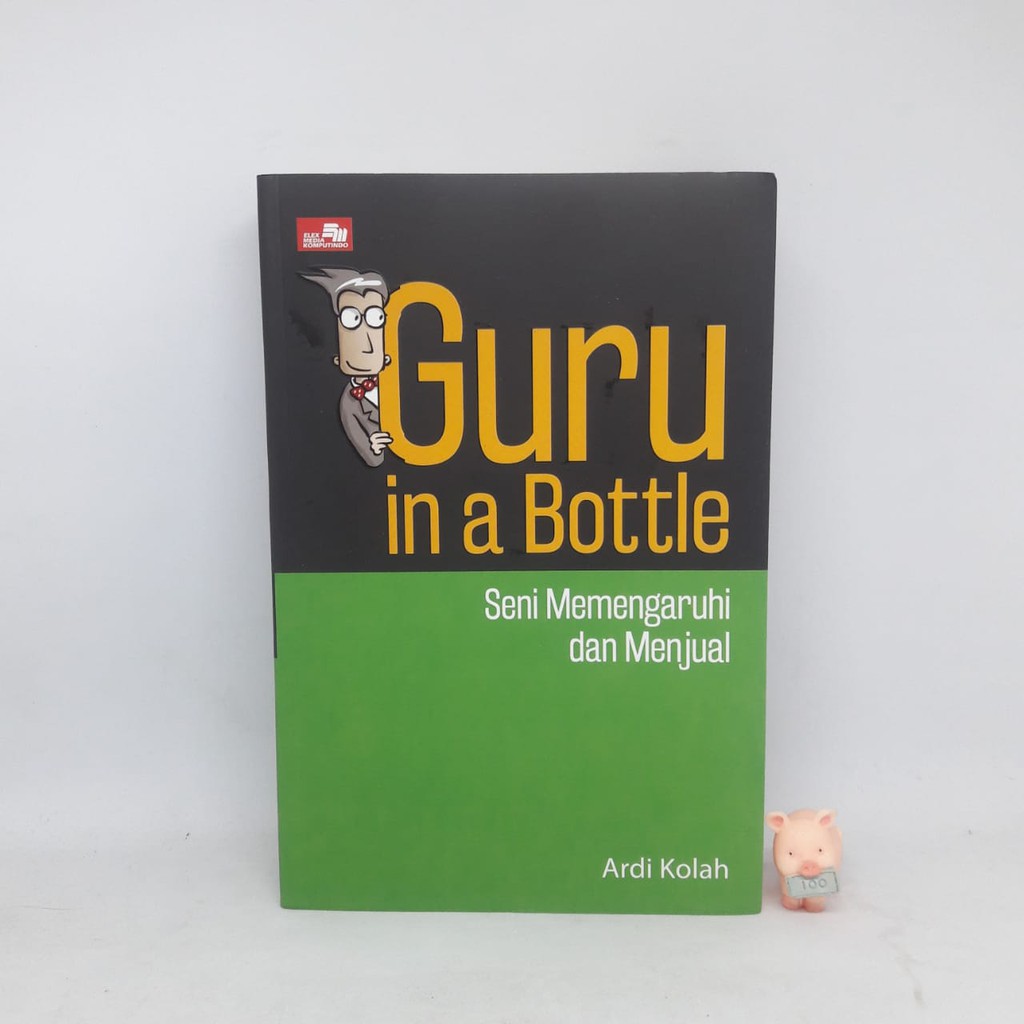 Guru In A Bottle: Seni Memengaruhi dan Menjual - Ardi Kolah