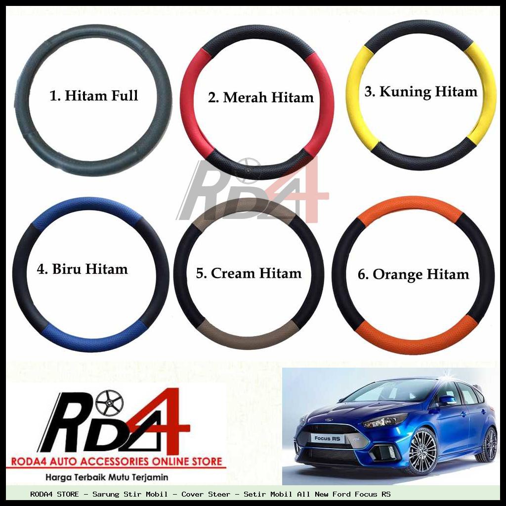 Sarung Stir Mobil - Cover Steer - Setir Mobil All New Ford Focus RS