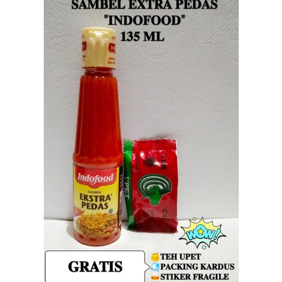 

Sambel Indofood Ekstra Pedas GRATIS Teh upet