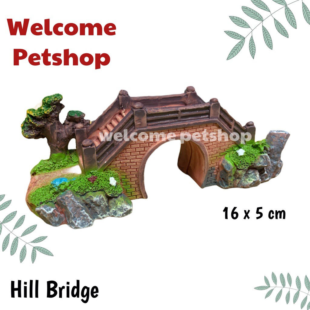 Hill Bridge / Aksesoris Aquarium / Hiasan Aquarium