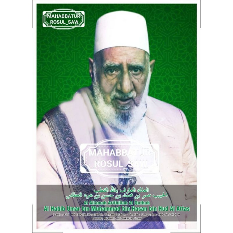 POSTER PHOTO AL HABIB UMAR BIN MUHAMMAD BIN HUD AL ATTAS | PHOTO ULAMA | A3+