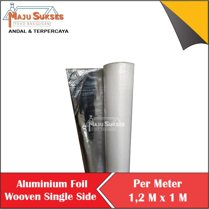 ALUMINIUM FOIL WOVEN SINGLE SIDE INSULASI ATAP PER METER