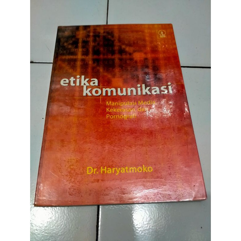 

Etika Komunikasi - Haryatmoko
