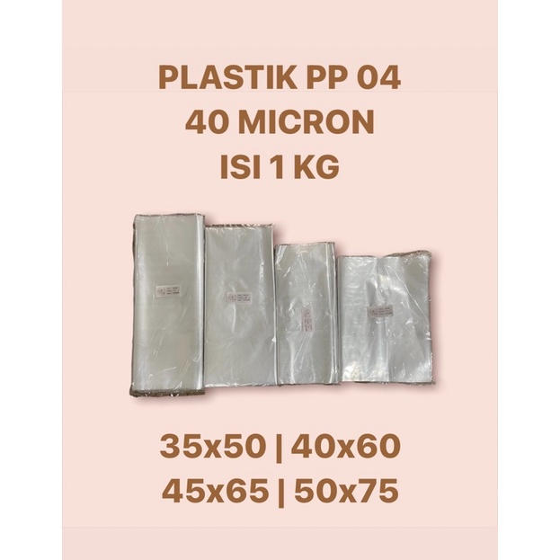 PLASTIK PP 04 1 KG | 35x50 | 40x60 | 45x65 | 50x75 | 25x45 | 35x45