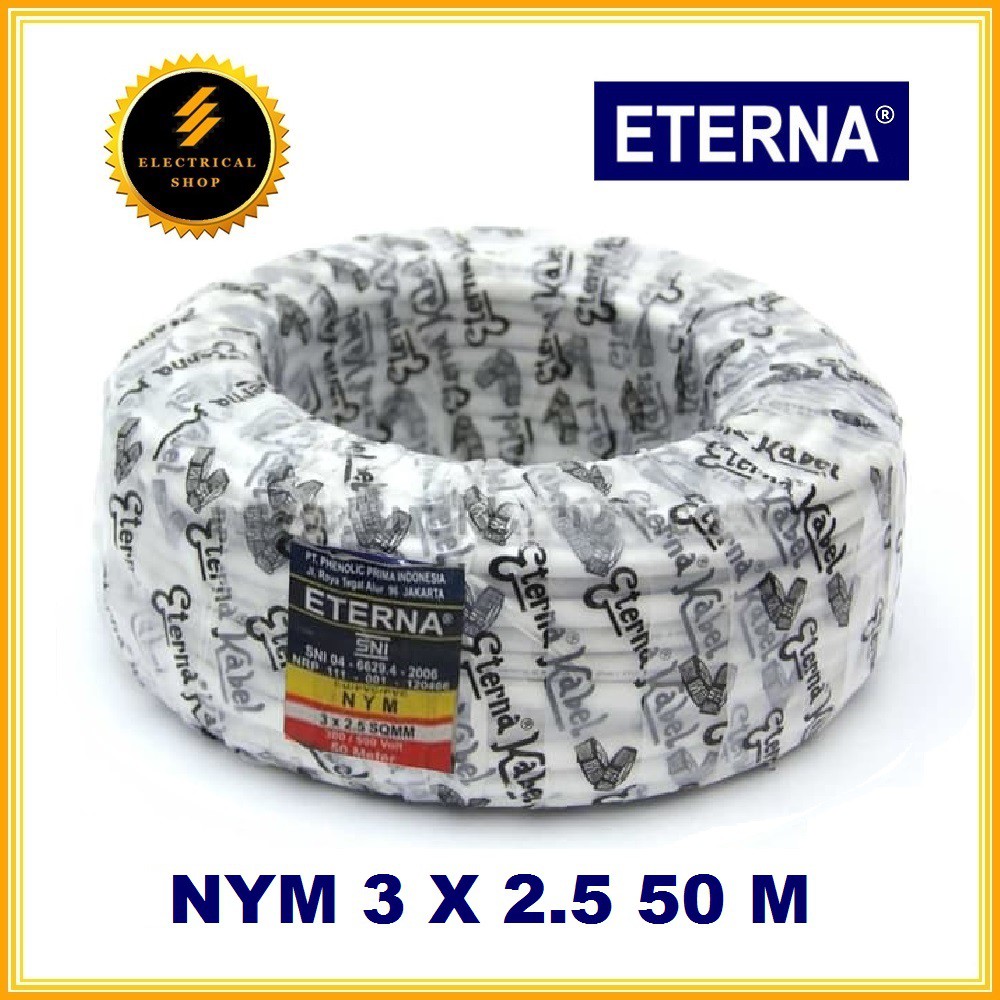 ETERNA KABEL NYM 3X2.5 50M - HARGA GROSIR - SNI LMK ORIGINAL ORI - 3X2,5 - 3 X 2.5 2,5 MM - 50 M