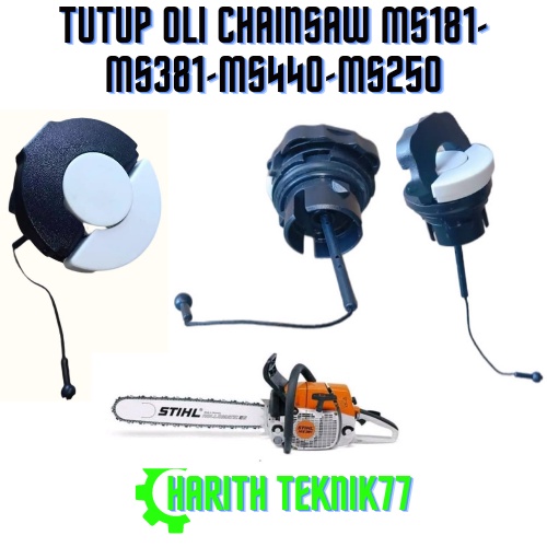 TUTUP OLI CHAINSAW MS180-MS381-MS260-MS440-MS250