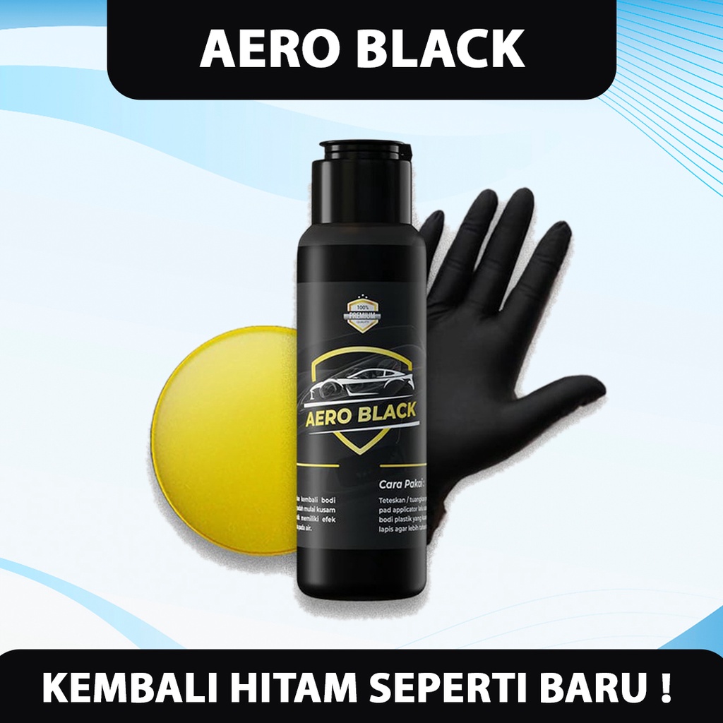 AERO BLACK LITE (ASLI) PENGHITAM DAN PENGKILAP BODY DAN DASHBOARD KENDARAAN