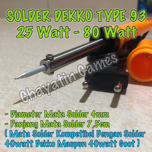 SOLDER DEKKO / SOLDERING IRON Type 93 Daya 25 Watt - 80 Watt
