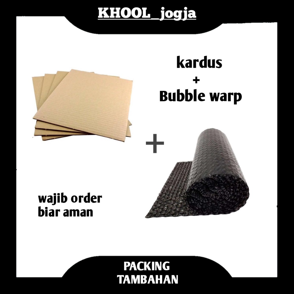 

Packing tambahan bubble wrap + potongan kardus wajib order biar aman