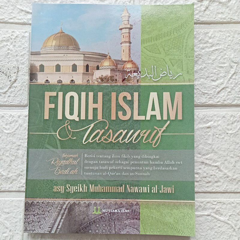 FIQIH ISLAM DAN TASAWUF Terjemah Riyadul Badi'ah)