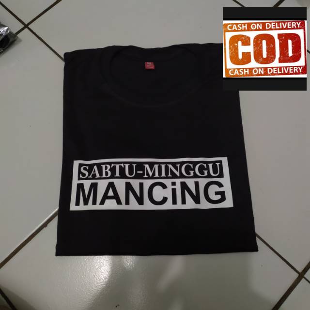 (COD) KAOS MANCING SABTU MINGGU MANCING MANIA TUKANG MANCING TSHIRT BAJU PRIA MURAH KEREN