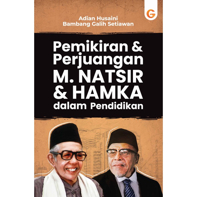 Pemikiran dan Perjuangan M. Natsir dan Hamka dalam Pendidikan