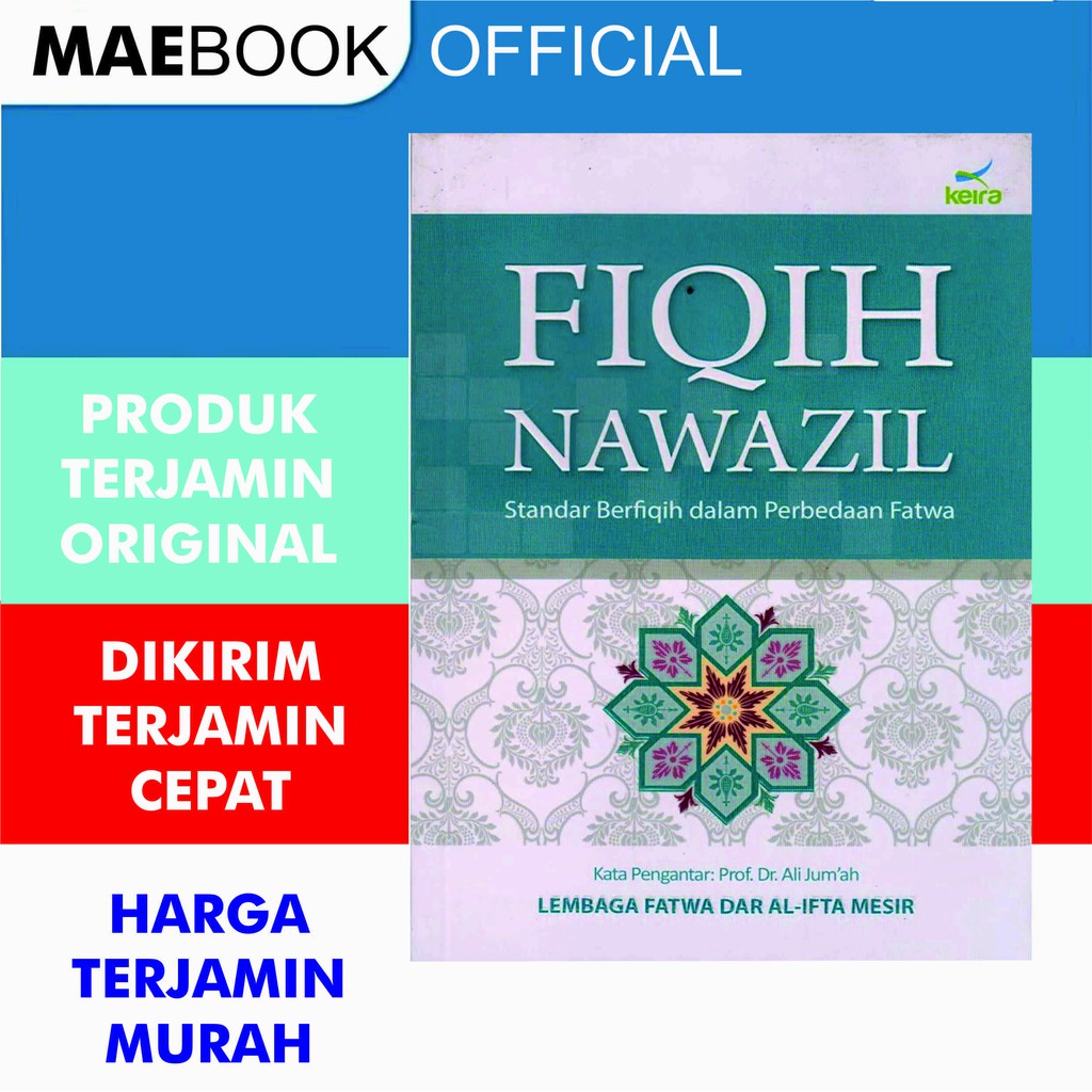 Fiqih Nawazil Standar Berfiqih dalam Perbedaan Fatwa - Istana