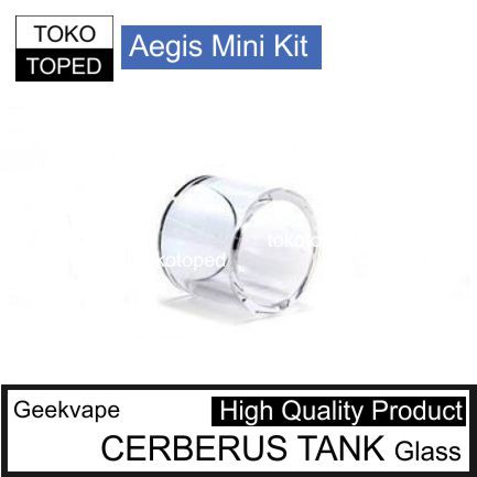 Geekvape CERBERUS TANK Replacement Glass | kaca tube aegis mini kit 80