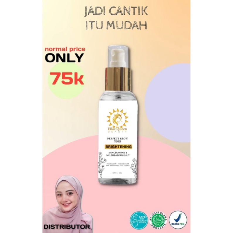 Ellaz Queen Beauty Perfect Glow Toner Brightening All Skin Types untuk semua jenis kulit