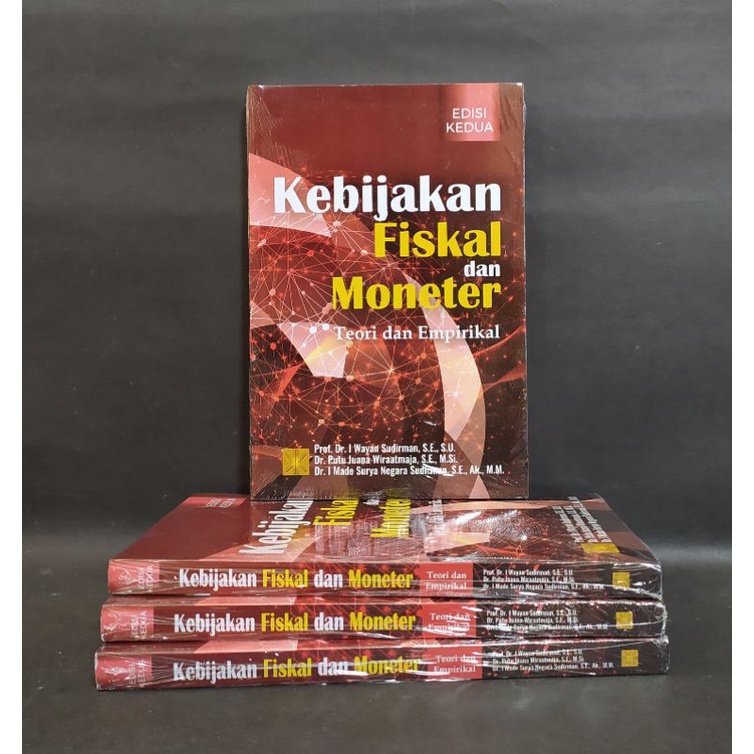 Kebijakan Fiskal Dan Moneter Edisi Kedua