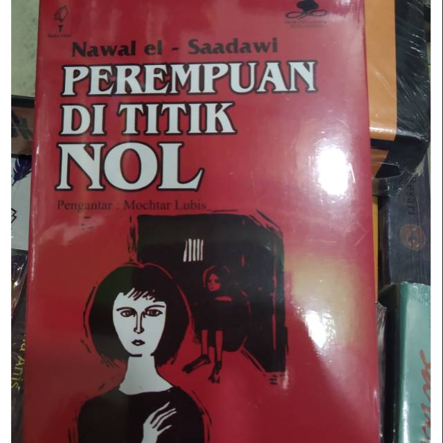 Perempuan di titik nol - Nawal El Saadawi
