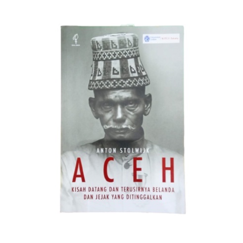 (ORIGINAL) Aceh: Kisah Datang dan Terusirnya Belanda